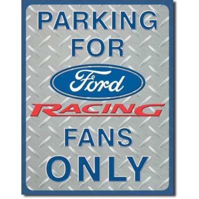 Enseigne Ford en métal  / Racing Fans Only